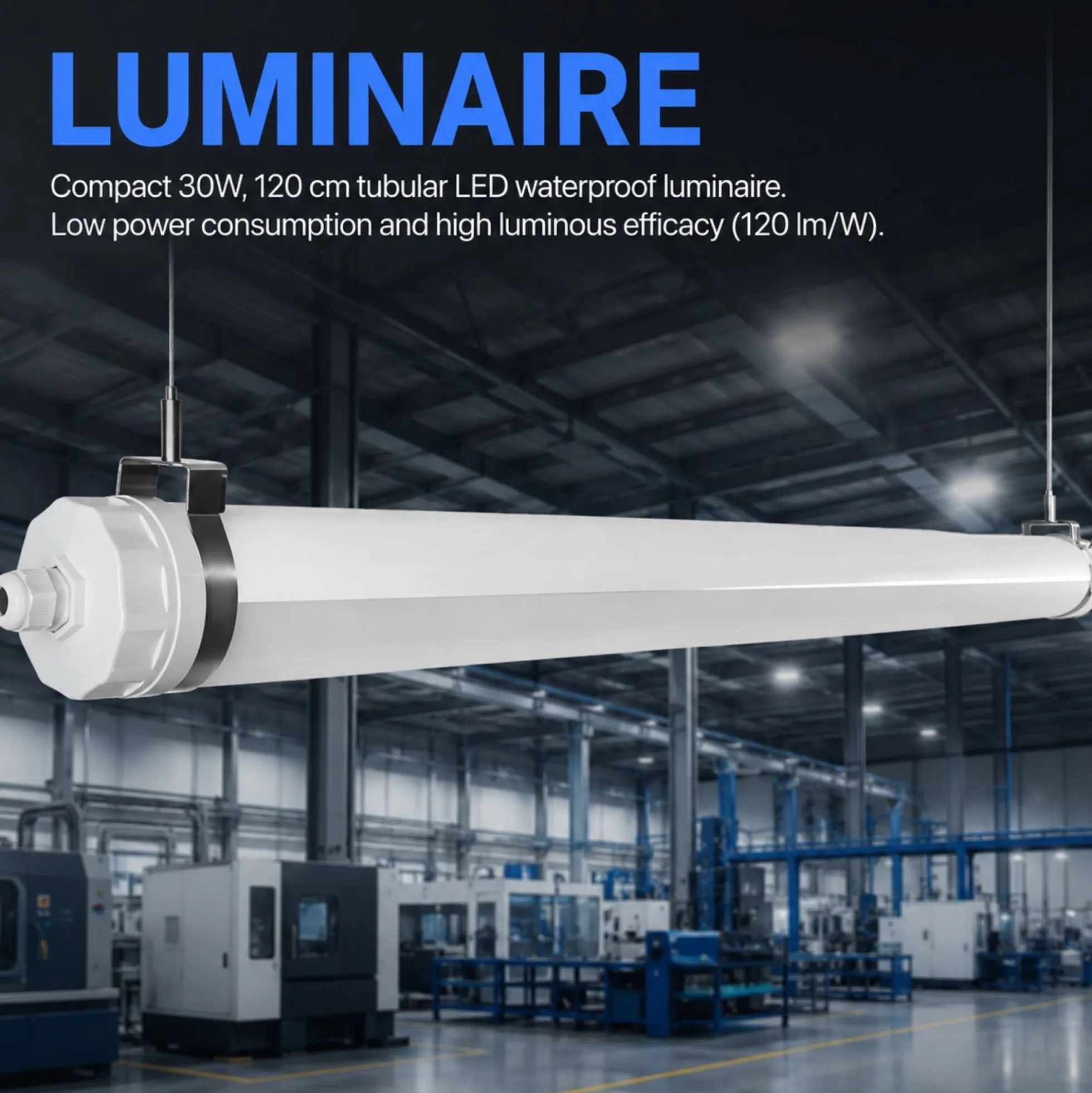 Luminaria estanca tubular para uso industrial - 120cm - 30W - IP65 - IK10
